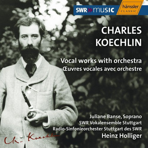 KOECHLIN: Vocal Works With Orchestra