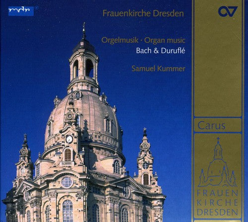 Frauenkirche Dresden - Organ Music / Kummer