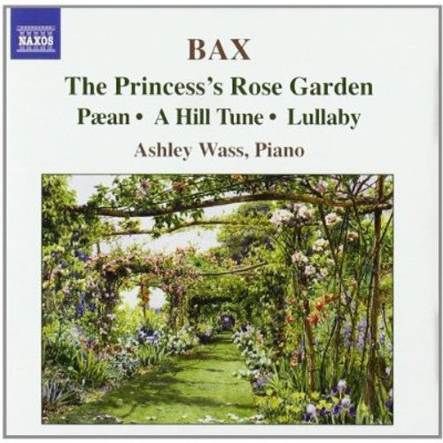 Bax: Piano Works / Ashley Wass