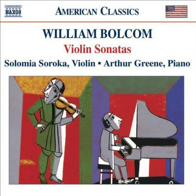 American Classics - Bolcom: Violin Sonatas / Soroka, Greene