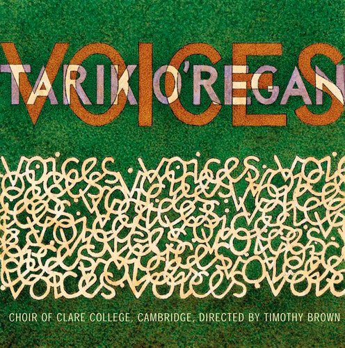 Voices - O'Regan / Brown, Choir of Clare College