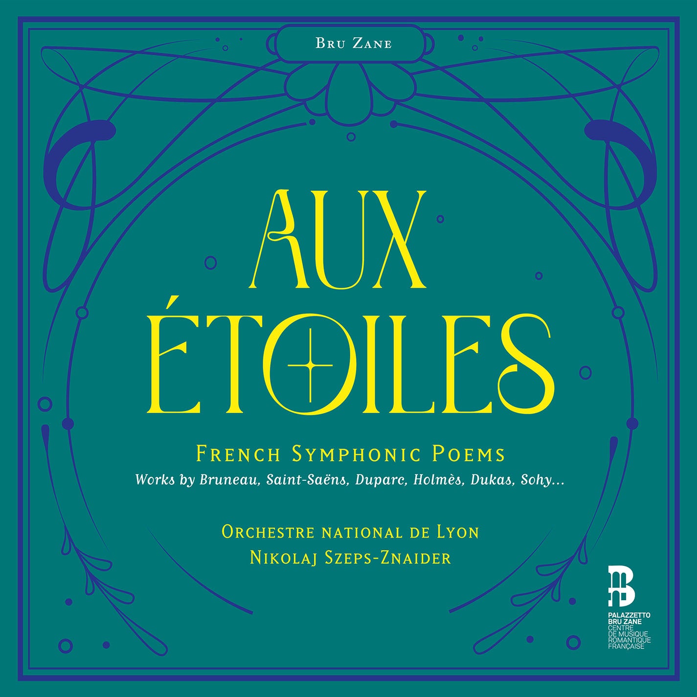 Aux étoiles - French Symphonic Poems / Szeps-Znaider, Orchestre National de Lyon
