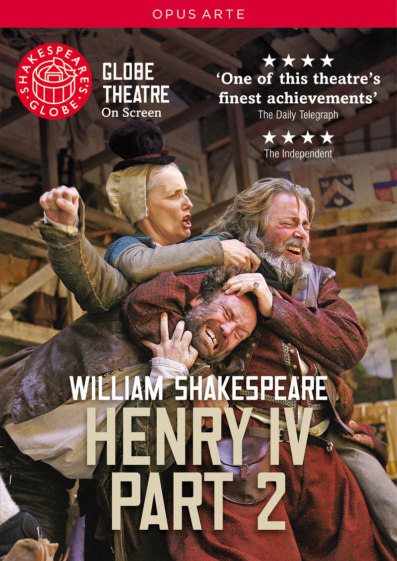 Shakespeare: Henry IV (Part 2) / Shakespeare's Globe