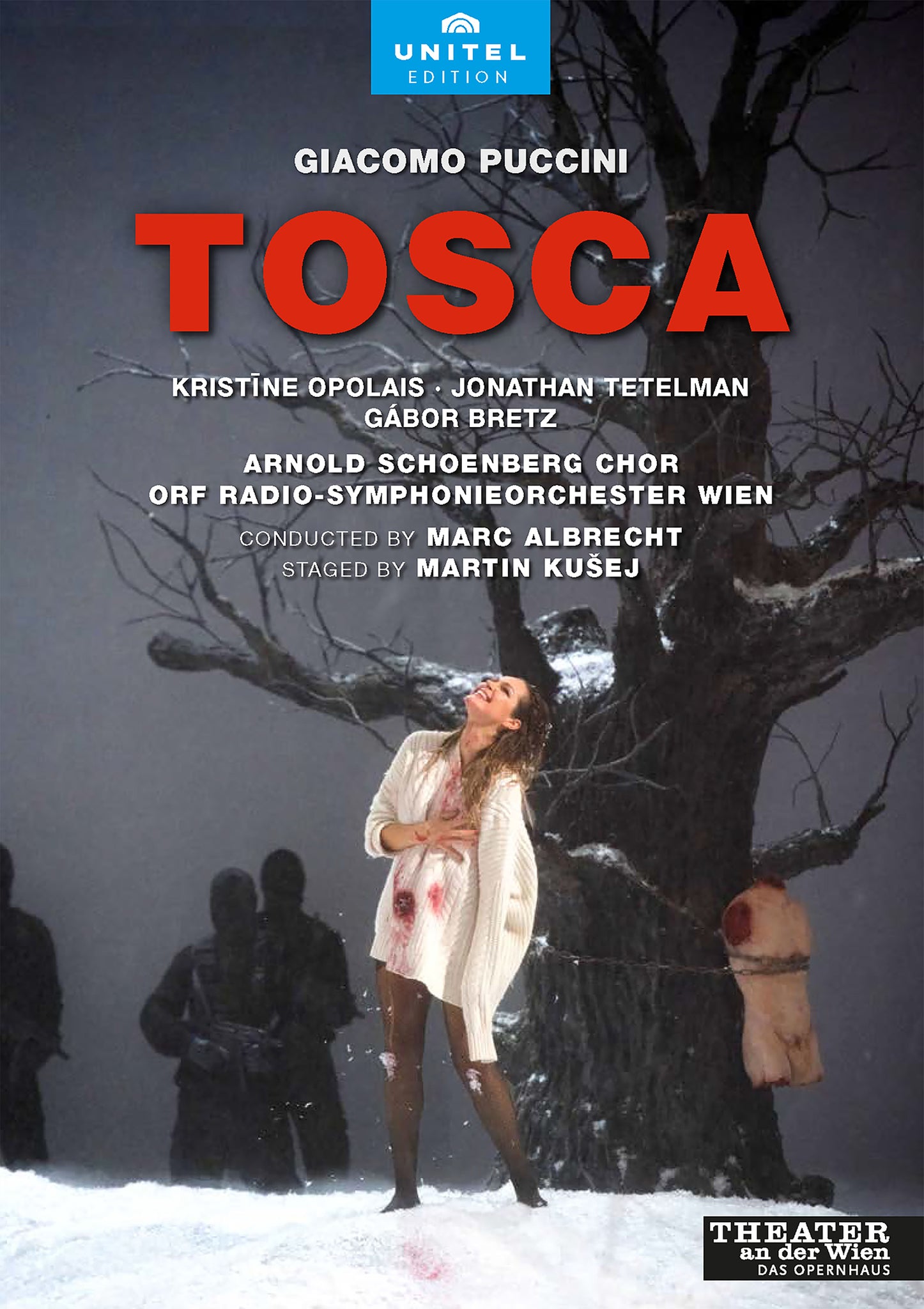 Puccini: Tosca / Opolais, Tetelman, Bretz