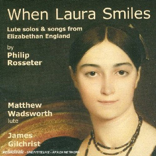 Rosseter, P.: Songs (When Laura Smiles - Lute Solos and Song