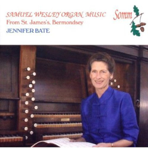 S. Wesley: Organ Music