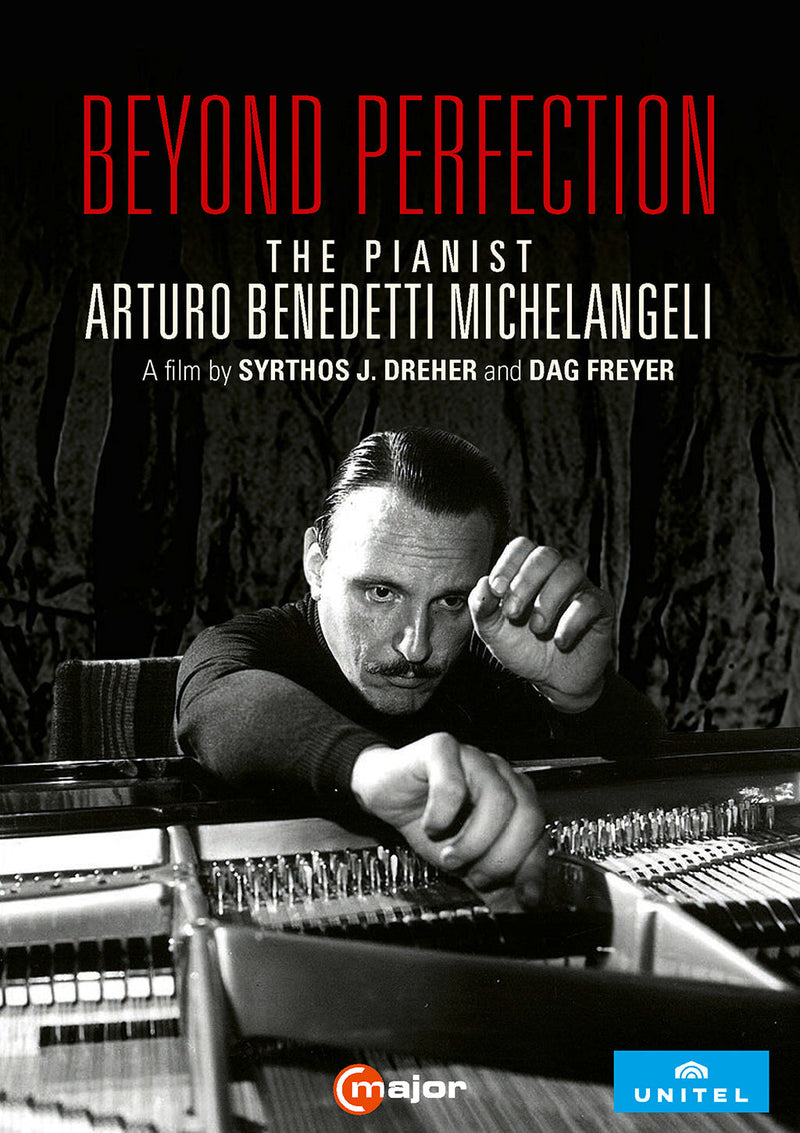 Beyond Perfection - The Pianist Arturo Benedetti Michelangeli
