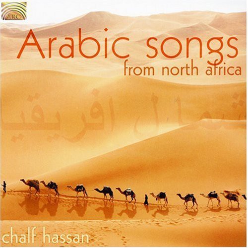 Chalf Hassan: Arabic Songs From North Africa