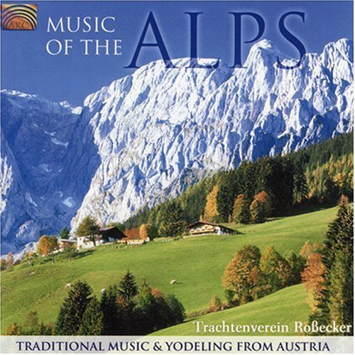 Trachtenverien Rossecker: Music of the Alps - Traditional Mu