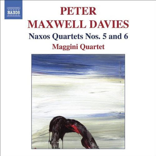 Maxwell Davies, P.: Naxos Quartets Nos. 5 and 6