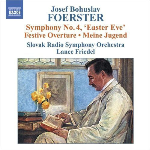 Foerster: Symphony No 4, Etc / Friedel, Slovak Radio Symphony