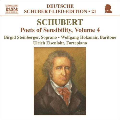 Schubert: Lied Edition 21 - Poets of Sensibility, Vol. 4