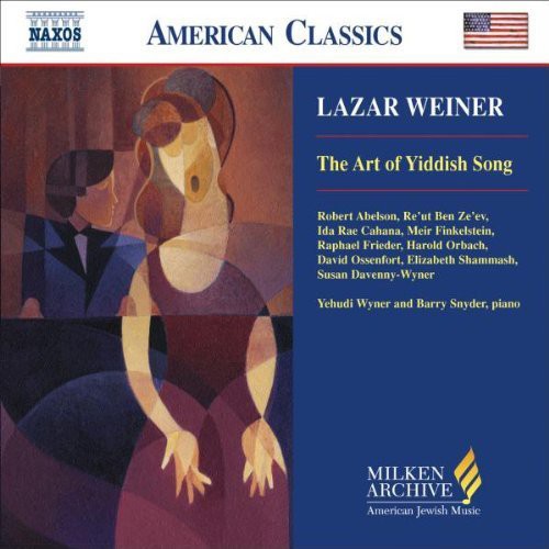 Milken Archive - Lazar Weiner / The Art Of Yiddish Song