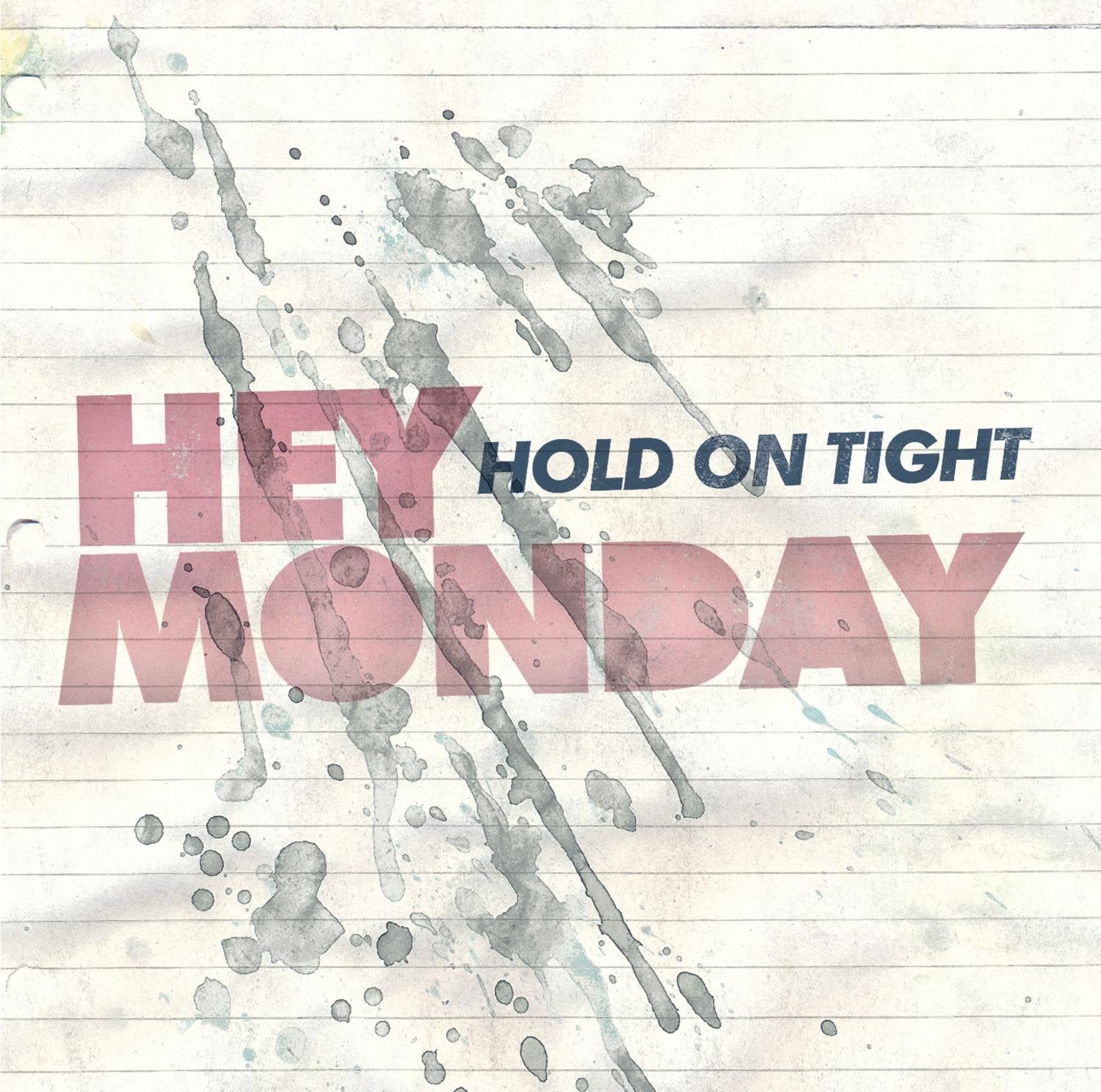 HOLD ON TIGHT