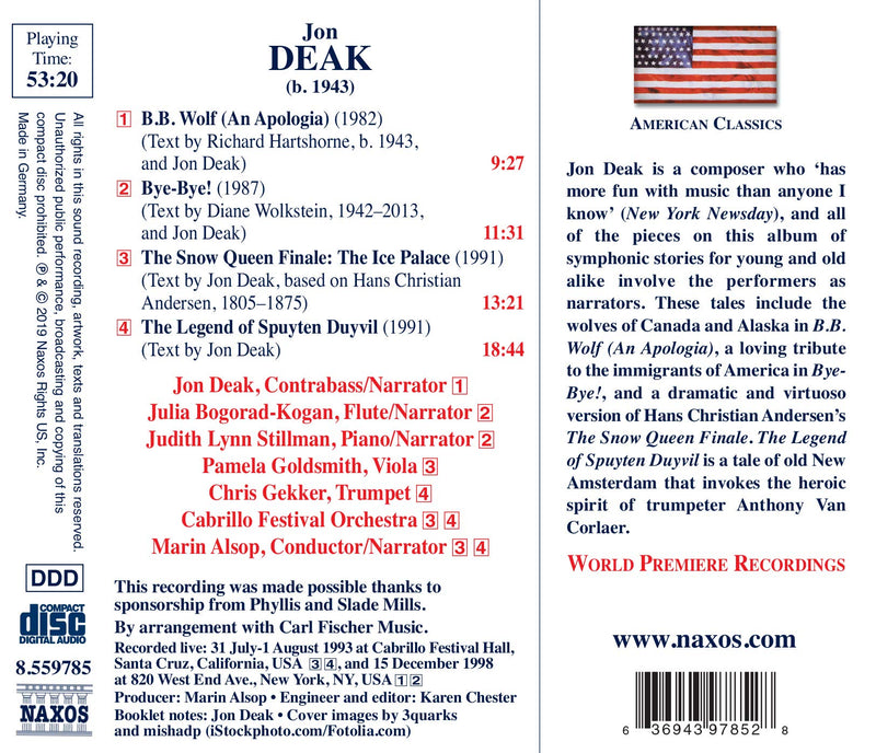 The Symphonic Tales of Jon Deak
B.B. Wolf (An Apologia) / Bye-Bye! / The Snow Queen Finale: The Ice Palace / The Legend of Spuyten Duyvil