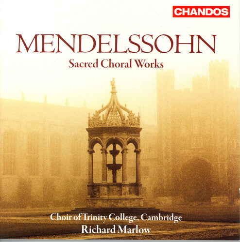 MENDELSSOHN: Sacred Choral Works