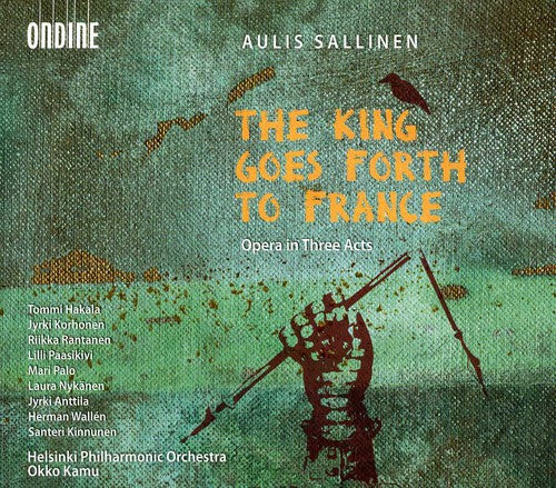 Sallinen, A.: Kuningas Lahtee Ranskaan (The King Goes Forth