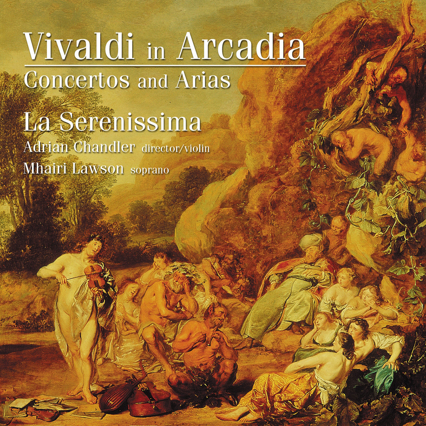 Vivaldi in Arcadia - Concertos & Arias / Chandler, La Serenissima