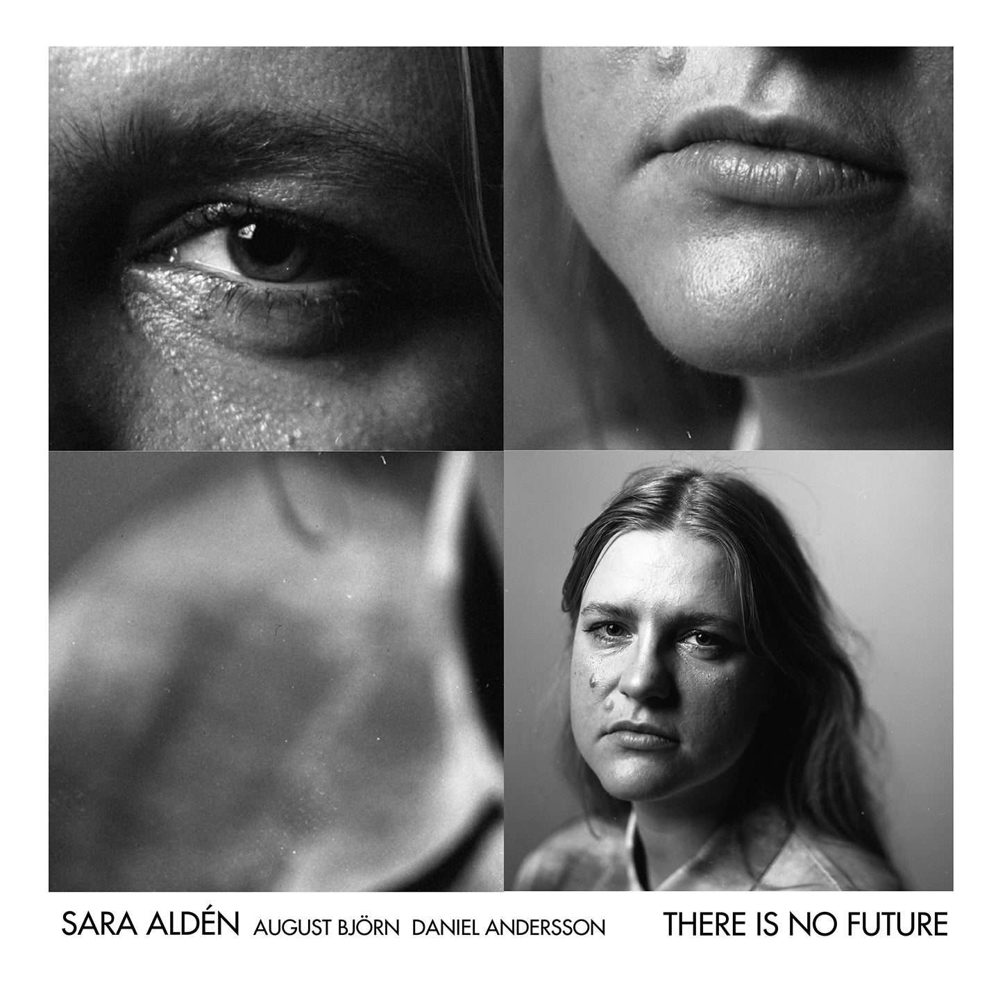 There Is No Future / Sara Aldén