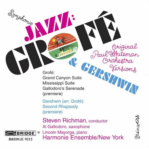 Symphonic Jazz - Grofe And Gershwin - Original Paul Whiteman Orchestra Versions
