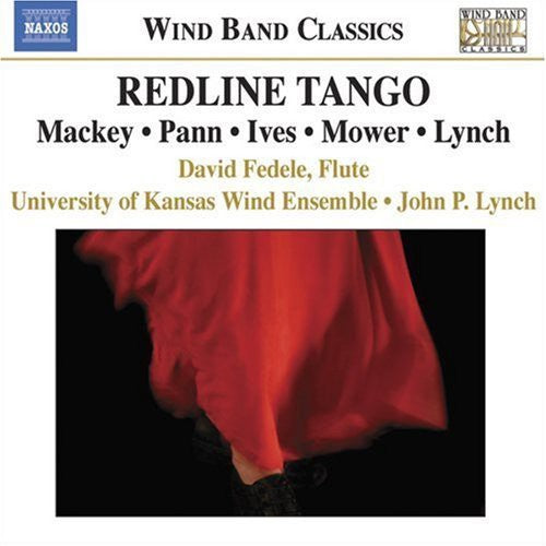 MACKEY: Redline Tango / MOWER: Flute Concerto / PANN: Slalom