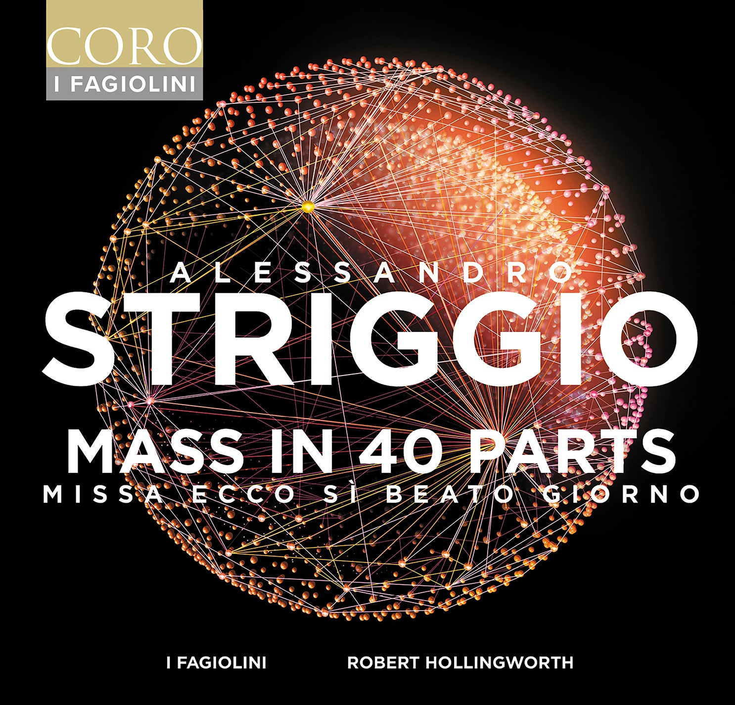 Striggio: Mass in 40 Parts / Hollingworth, I Fagiolini