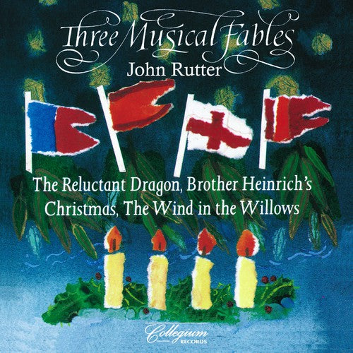 Rutter: Three Musical Fables - The Reluctant Dragon, Etc.