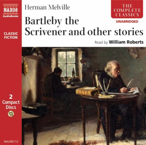 MELVILLE, H.: Bartleby the Scrivener / The Lightning-Rod Man