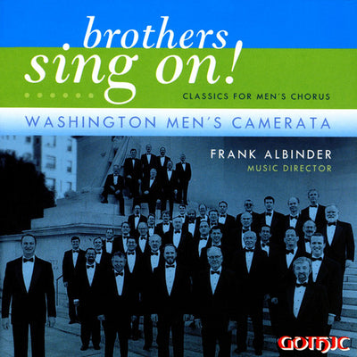 Brothers Sing On! / Albinder, Washington Men's Camerata