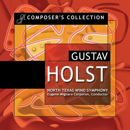 Composer's Collection - Gustav Holst / Corporon, North Texas