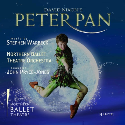 Warbeck: Peter Pan / Pryce-Jones, Northern Ballet Theatre Orchestra