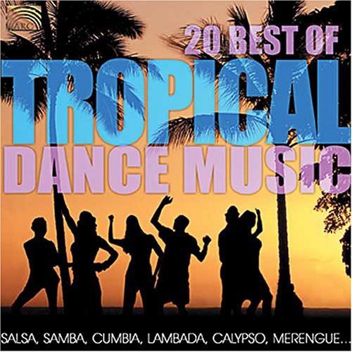 20 Best of Tropical Dance Music