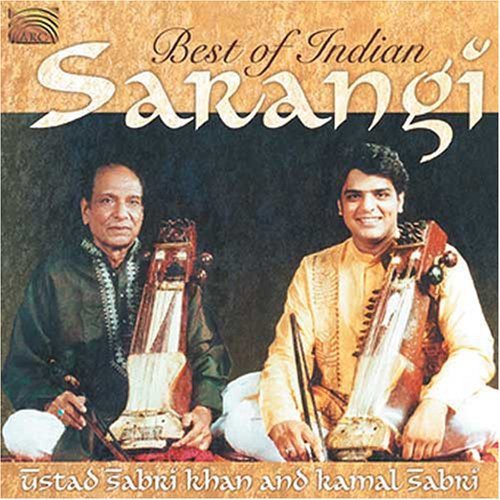 Ustad Sabri Khan and Kamal Sabri: Best of Indian Sarangi