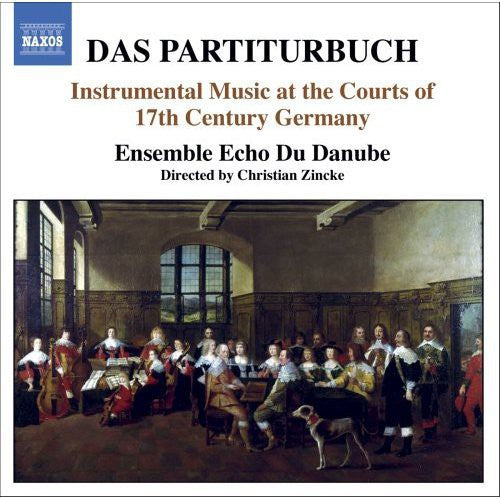 Das Partiturbuch / Zincke, Ensemble Echo Du Danube