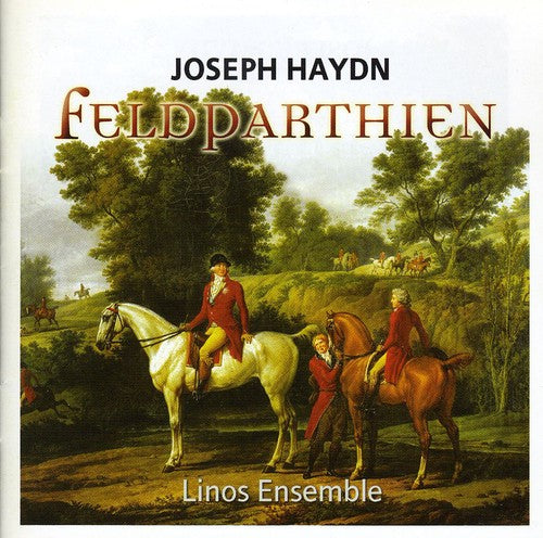 Haydn: Feldparthien (Divertimenti) / Linos Ensemble