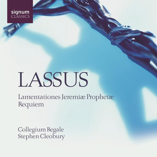 Lassus: Lamentationes Jeremiae Prophetae / Requiem