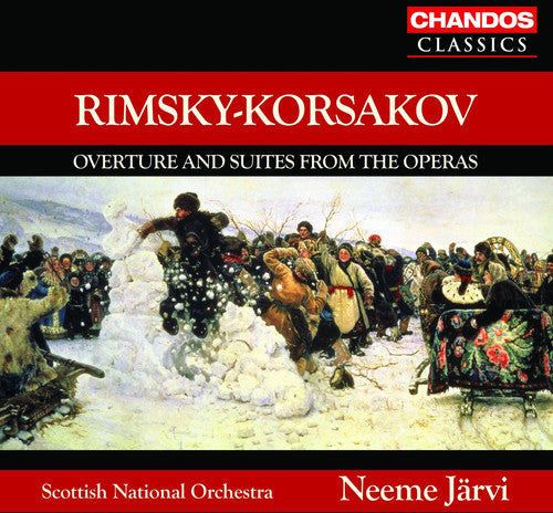 Rimsky-Korsakov: Overtures & Suites From The Operas