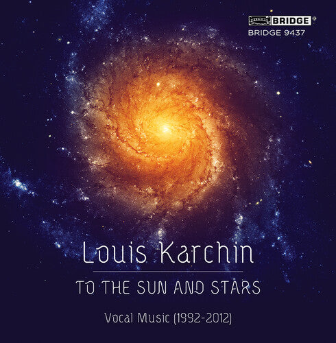 Louis Karchin: To the Sun and Stars