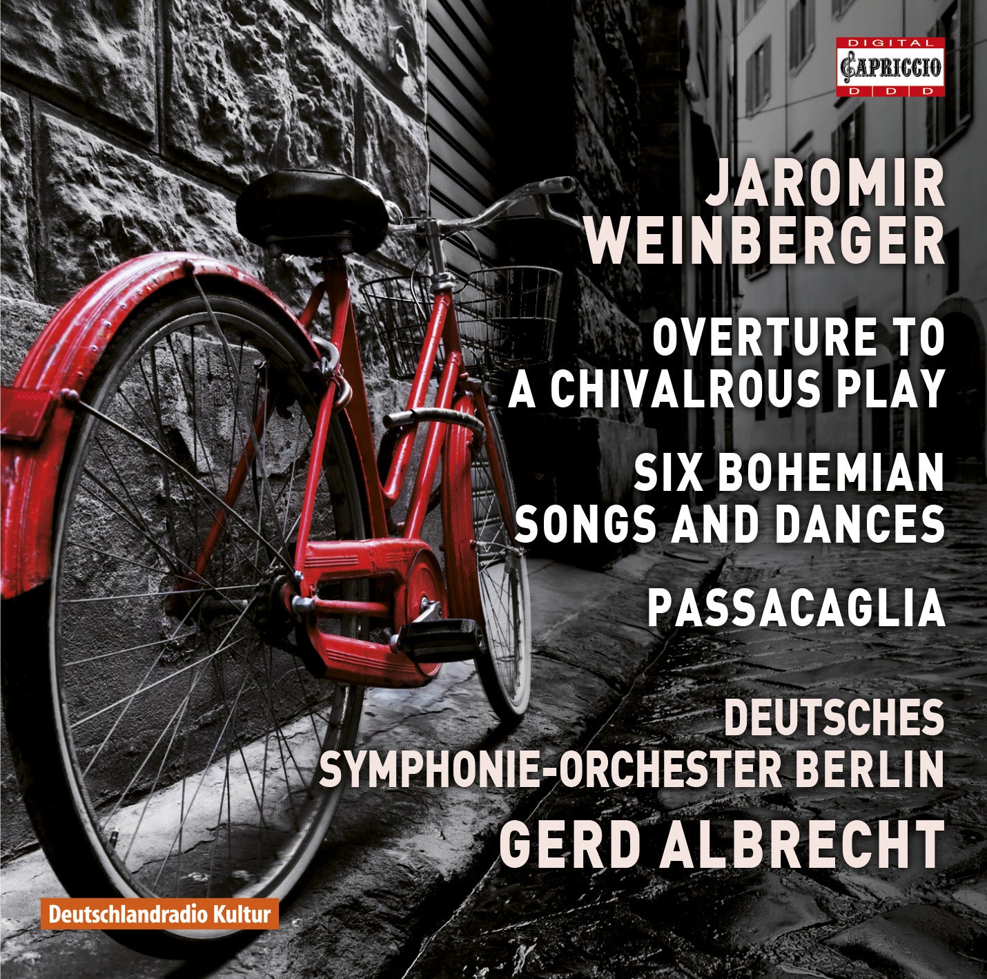 Weinberger: Overture to a Chivalrous Play, 6 Bohemian Songs & Dances & Passacaglia / Albrecht