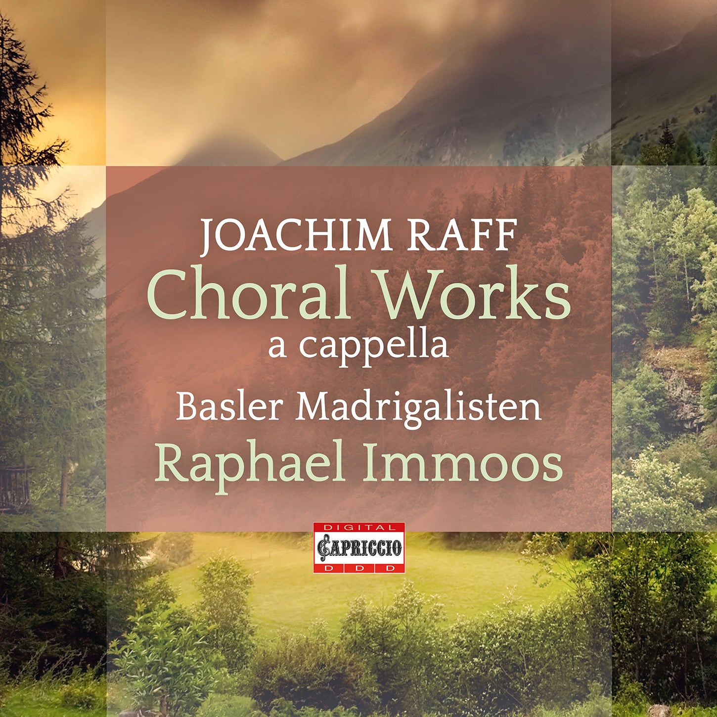 Raff: Choral Works a cappella / Immoos, Basel Madrigalists