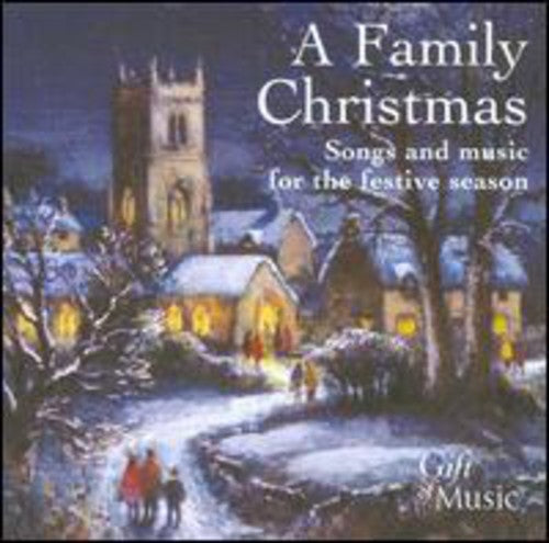 A Family Christmas - Songs and Music for the Festive Season
