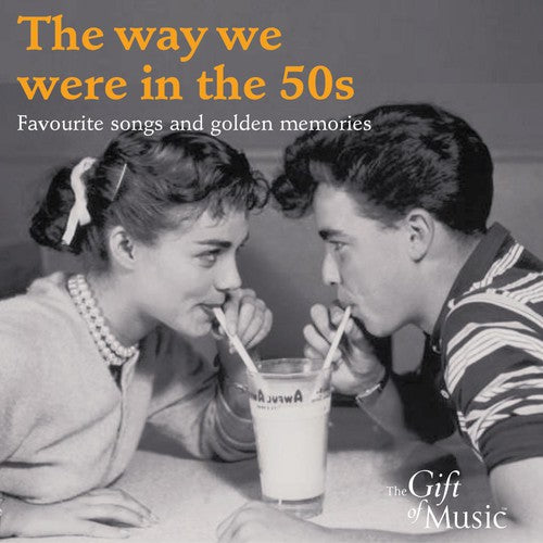 WAY WE WERE IN THE 1950s (Favourite Songs and Golden Memorie