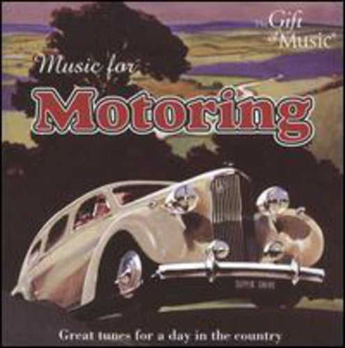 Music for Motoring - Great Tunes for A Day in the Country