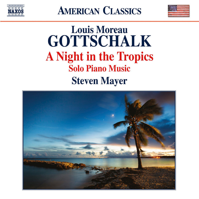 Gottschalk: A Night in the Tropics – Solo Piano Music / Mayer