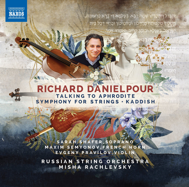 Danielpour: Talking to Aphrodite, Symphony for Strings & Kaddish, Rachlevsky, Russian String Orchestra