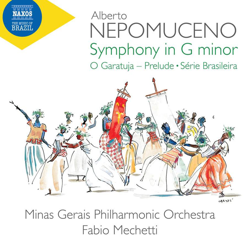 Nepomuceno: Orchestral Works / Mechetti, Minas Gerais Philharmonic