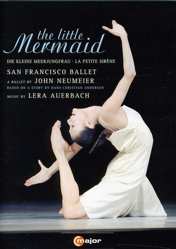 The Little Mermaid - San Francisco Ballet / Auerbach, Neumeier