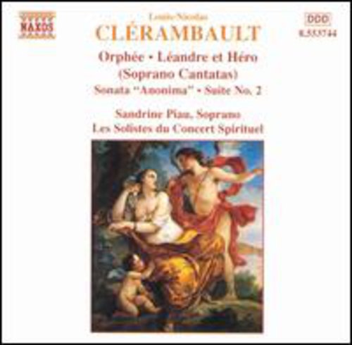 CLERAMBAULT: Orphee / Leandre et Hero / Sonata Anonima