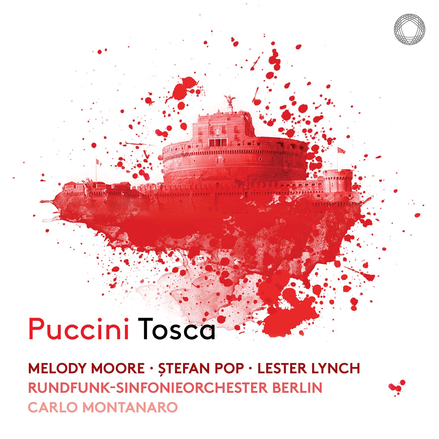 Puccini: Tosca / Montanaro, Berlin Radio Symphony