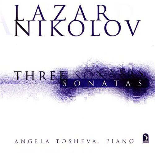 Nikolov: Three Sonatas / Angela Tosheva
